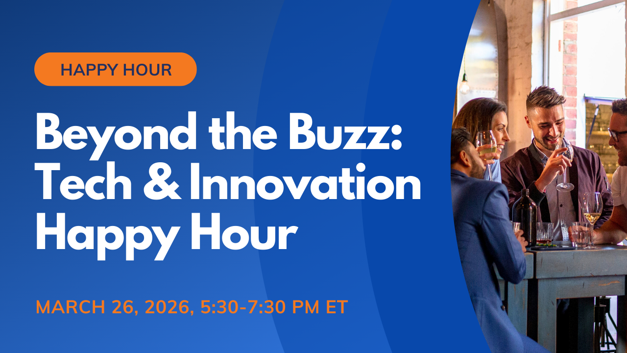 Leadership Connect's Beyond the Buzz: Tech & Innovation Happy Hour