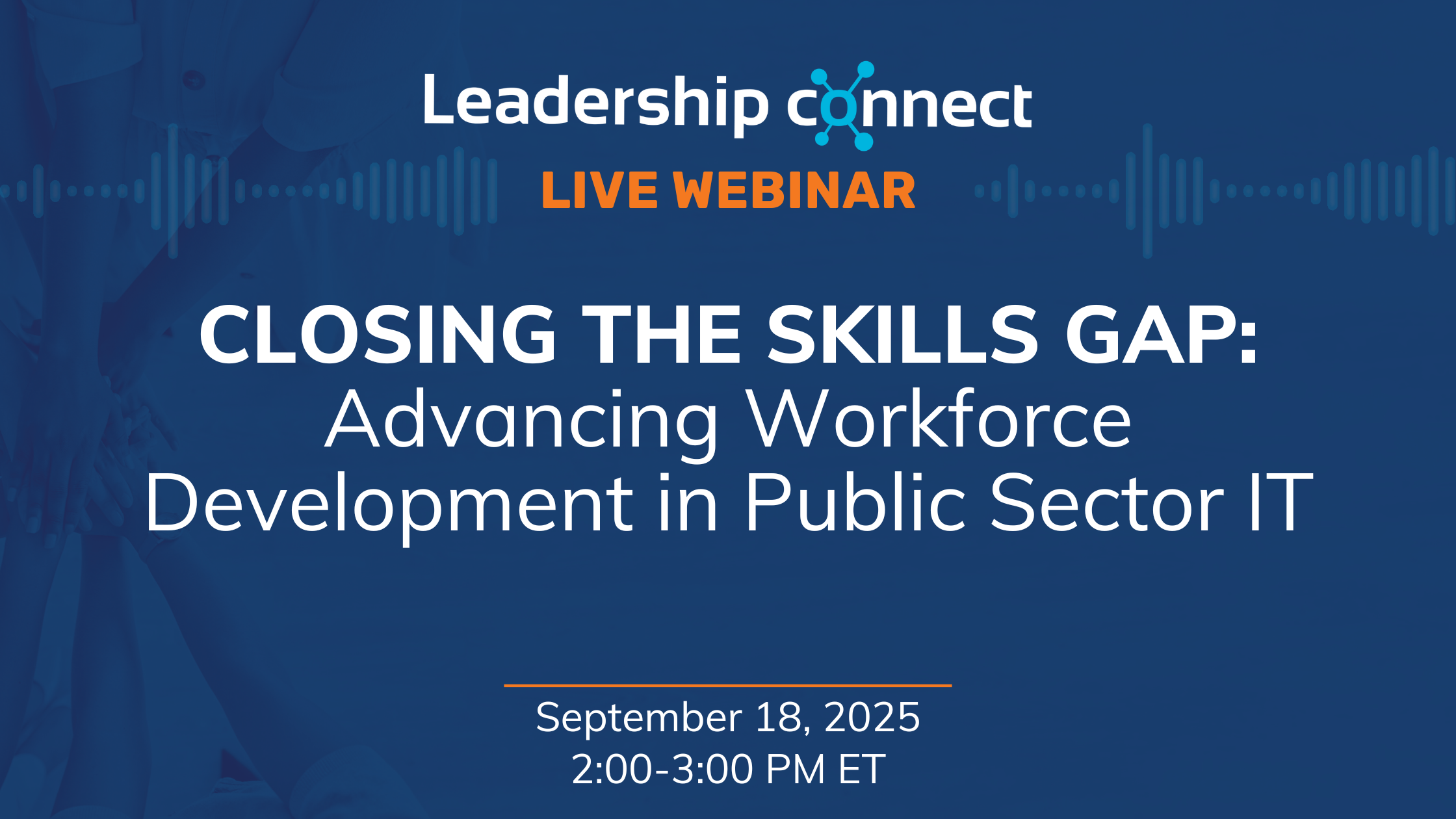Webinar-Closing the Skills Gap: Advancing Workforce Development in ...
